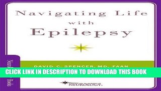 Ebook Navigating Life with Epilepsy (Neurology Now Books) Free Read