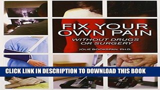 Best Seller Fix Your Own Pain Without Drugs or Surgery Free Read