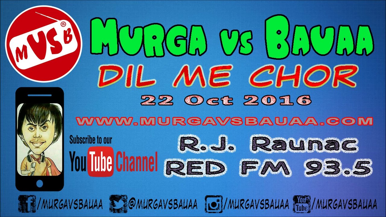 Dil Me Chor  |  Murga vs Bauaa  |  RJ Raunac Baua
