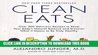 Best Seller Clean Eats: Over 200 Delicious Recipes to Reset Your Body s Natural Balance and