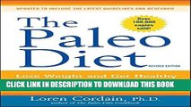 Ebook The Paleo Diet: Lose Weight and Get Healthy by Eating the Foods You Were Designed to Eat