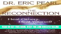 [Free Read] The Reconnection: Heal Others, Heal Yourself Full Online