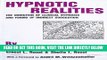 [Free Read] Hypnotic Realities: The Induction of Clinical Hypnosis and Forms of Indirect