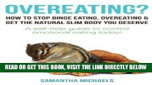 [Free Read] Overeating? : How To Stop Binge Eating, Overeating   Get The Natural Slim Body You