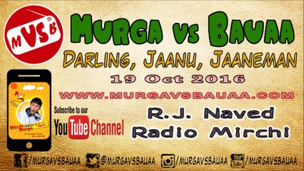 Darling, Jaanu, Jaaneman  |  Murga vs Bauaa  |  RJ Naved Prank