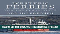 [Free Read] Western Ferries: Taking on Giants Free Download