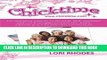 [Read] Ebook Chicktime: Encouraging women to develop their passions and use their gifts to make