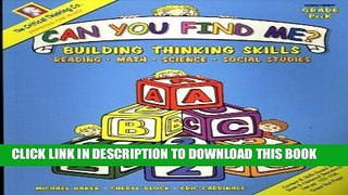 Read Now Can You Find Me?: Building Thinking Skills in Reading, Math, Science, and Social Studies