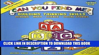 Read Now Can You Find Me?: Building Thinking Skills in Reading, Math, Science, and Social Studies