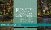 READ FULL  Intellectual Property in Government Contracts: Protecting and Enforcing IP at the State