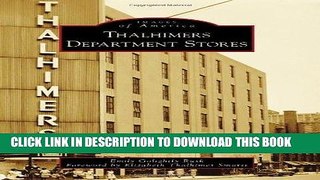 [New] PDF Thalhimers Department Stores (Images of America) Free Online