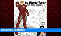 EBOOK ONLINE  The Donald Trump Pop Icon Booklet with huge Coloring Pages for great Adults: