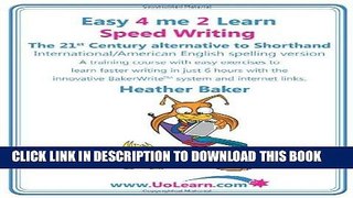 Read Now Speed Writing, the 21st Century Alternative to Shorthand, A Training Course with Easy