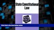 Big Deals  State Constitutional Law in a Nutshell (Nutshell Series)  Best Seller Books Most Wanted