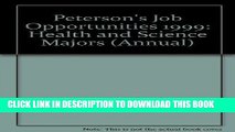 [Read] Ebook Peterson s Job Opportunities for Health and Science Majors: 1999 (Annual) New Reales