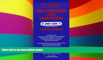 Must Have  COLORADO PEACE OFFICERS  LAW   PROCEDURE FIELD SOURCEGUIDE - 2009/2010 Edition