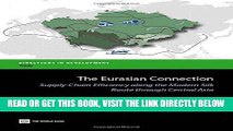 [Free Read] The Eurasian Connection: Supply-Chain Efficiency along the Modern Silk Route through