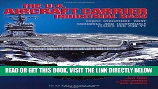 [Free Read] The U.S. Aircraft Carrier Industrial Base: Force  Structure, Cost, Schedule, and