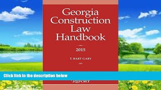 Big Deals  Georgia Construction Law Handbook  Best Seller Books Most Wanted