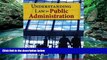 Big Deals  Understanding Law For Public Administration  Best Seller Books Most Wanted