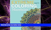 FREE PDF  Extreme Coloring Mandalas: Relax and Unwind, One Splash of Color at a Time (Extreme