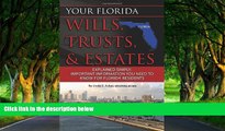 Deals in Books  Your Florida Will, Trusts,   Estates Explained: Simply Important Information You