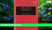 Big Deals  A Philosophy of Intellectual Property (Applied Legal Philosophy)  Full Ebooks Best Seller