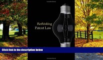 Big Deals  Rethinking Patent Law  Full Ebooks Best Seller
