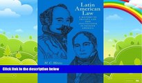 Big Deals  Latin American Law: A History of Private Law and Institutions in Spanish America  Best