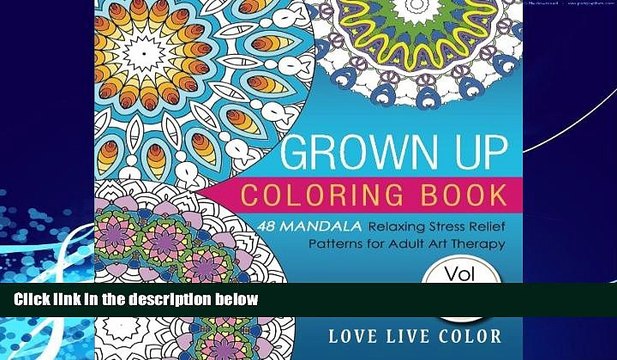 READ book Grown Up Coloring Book: 48 Mandala Relaxing Stress Relief Patterns for Adult Art