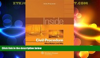 Big Deals  Inside Civil Procedure: What Matters and Why (Inside Series)  Full Read Best Seller