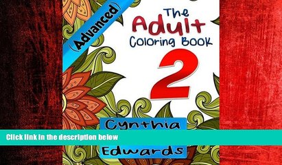 READ book  Adult Coloring Books (Advanced) #2: The Adult Coloring Book of Stress Relieving
