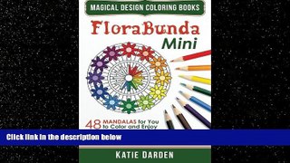 READ book  FloraBunda - Mini (Pocket Sized Take-Along Book): 48 Mandalas for You to Color   Enjoy