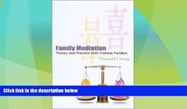 Big Deals  Family Mediation: Theory and Practice with Chinese Families  Best Seller Books Most
