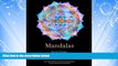 READ book  Mandalas: Hand Drawn Art Coloring Book for Adults Featuring Mandalas and Henna