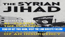 [EBOOK] DOWNLOAD The Syrian Jihad: Al-Qaeda, the Islamic State and the Evolution of an Insurgency