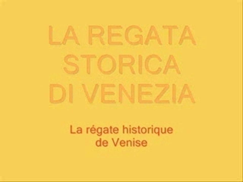 La Regata Storica à Venise : 1- Le cortège historique