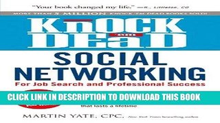 [Read] Ebook Knock  em Dead Social Networking: For Job Search and Professional Success New Reales