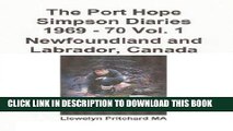 [Read] Ebook The Port Hope Simpson Diaries 1969 - 70 Vol. 1 Newfoundland and Labrador, Canada New
