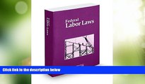 Big Deals  Federal Labor Laws 2014: Title 29, U.s. Code, Labor  Full Read Best Seller