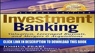 [Free Read] Investment Banking: Valuation, Leveraged Buyouts, and Mergers and Acquisitions Free