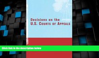 Big Deals  Decisions on the U.S. Courts of Appeals  Best Seller Books Most Wanted