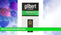 Big Deals  Gilbert Law Summaries: Contracts  Best Seller Books Most Wanted