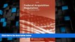 Big Deals  Federal Acquisition Regulation (FAR) as of 07/09  Best Seller Books Most Wanted