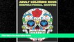 READ book  Adult Coloring Book Inspirational Quotes: Best Quotes Ever (Beautiful Sugar Skulls
