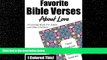 FREE DOWNLOAD  Favorite Bible Verses About Love: A Coloring Book for Adults and Older Children