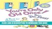 [Free Read] You re Only Old Once!: A Book for Obsolete Children: 30th Anniversary Edition Full