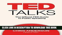 [Free Read] TED TALKS: The Official TED Guide to Public Speaking Free Download