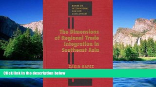 READ FULL  The Dimensions Of Regional Trade Integration In Southeast Asia (Series on International