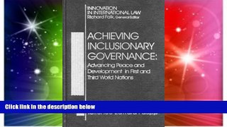 Must Have  Achieving Inclusionary Governance: Advancing Peace and Development in First and Third